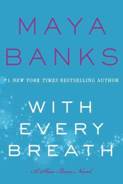With Every Breath : v. 4 : Slow Burn.