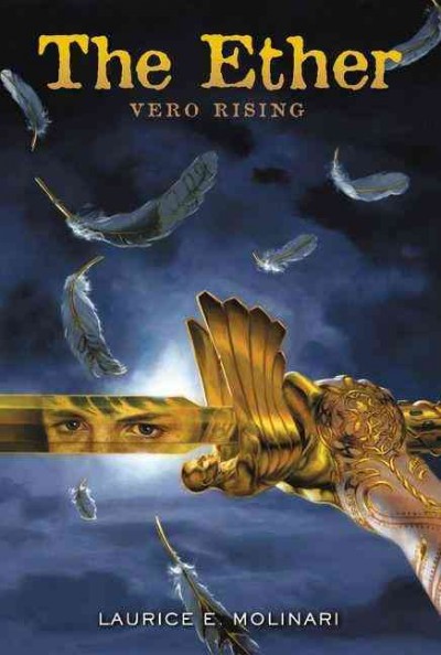 Vero Rising : v. 1 : Ether / Laurice E. Molinari.