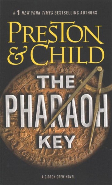 The Pharaoh Key : v. 5 : Gideon Crew / Preston, Douglas & Child, Lee.