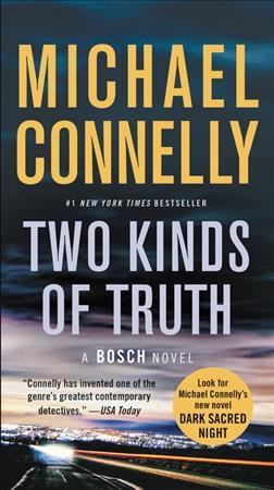 Two kinds of truth : v, 20 : Harry Bosch Michael Connelly.