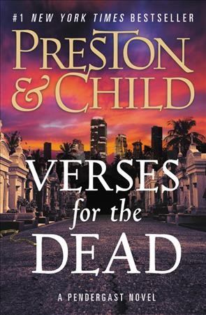 Verses for the Dead : v. 18 : Pendergast / Preston, Douglas and Child, Lee.