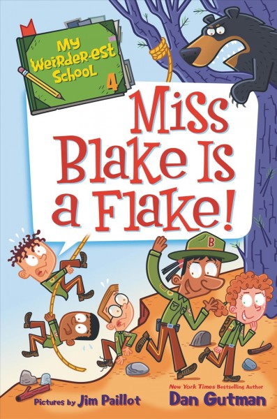 Miss Blake is a flake! / Dan Gutman ; pictures by Jim Paillot.