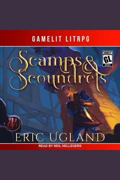 Scamps & scoundrels [electronic resource] : Bad guys series, book 1. Eric Ugland.