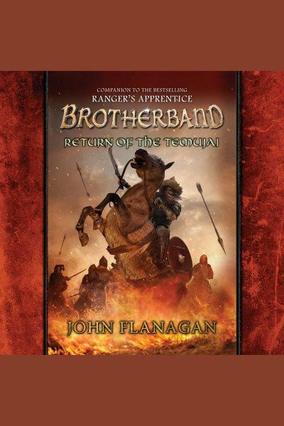 Return of the temujai [electronic resource] : Brotherband chronicles, book 8. John Flanagan.