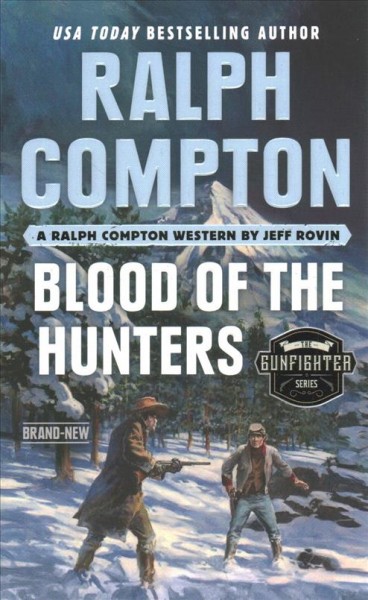 Blood of the hunters : a Ralph Compton western / by Jeff Rovin.