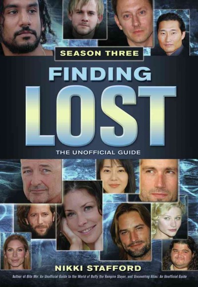 Finding Lost, season 3 [electronic resource] / Nikki Stafford.