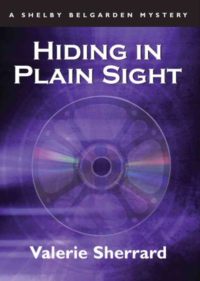 Hiding in plain sight [electronic resource] / Valerie Sherrard.