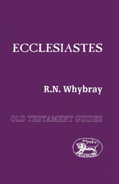 Ecclesiastes [electronic resource] / R.N. Whybray.