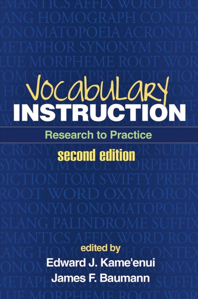Vocabulary instruction : research to practice / edited by Edward J. Kame'enui, James F. Baumann.