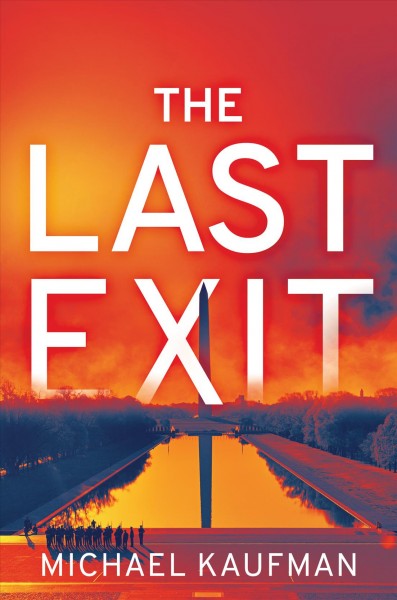 The last exit / Michael Kaufman.