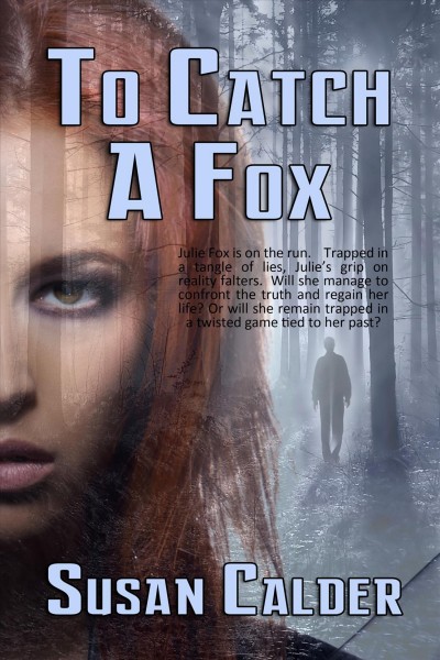 To catch a fox / by Susan Calder.