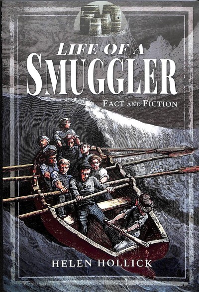 Life of a smuggler : fact and fiction / Helen Hollick.