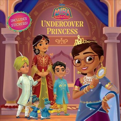Undercover princess / adapted by Sascha Paladino ; illustrated by Character Building Studio.