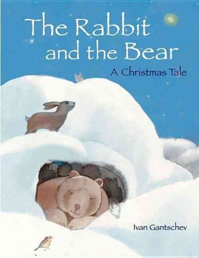 The Rabbit and the Bear A Christmas Tale Book