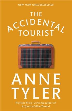 The accidental tourist / Anne Tyler.