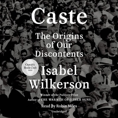 Caste [sound recording] / Isabel Wilkerson.