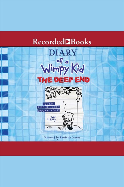 The deep end [electronic resource] : Diary of a wimpy kid series, book 15. Jeff Kinney.