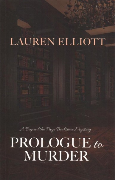 Prologue to murder / Lauren Elliott.