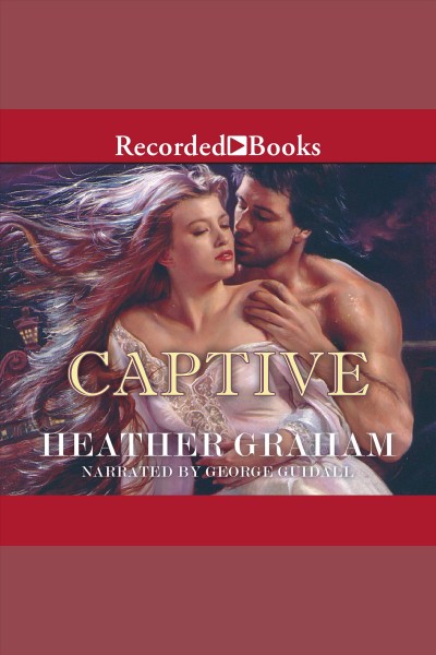 Captive [electronic resource] : Old florida's mackenzies series, book 2. Heather Graham.