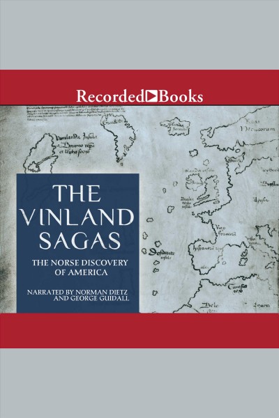 The vinland sagas [electronic resource] : The norse discovery of america. Anonymous.