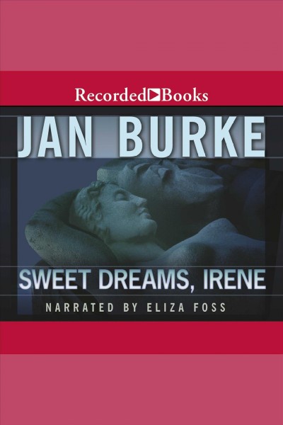 Sweet dreams, irene [electronic resource] : Irene kelly series, book 2. Burke Jan.