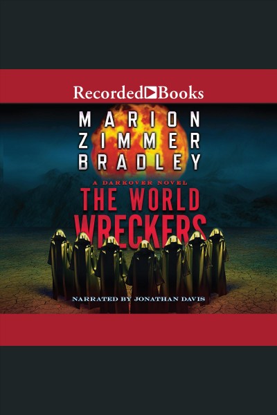 The world wreckers [electronic resource] : Darkover series, book 6. Marion Zimmer Bradley.