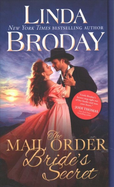 The mail order bride's secret / Linda Broday.