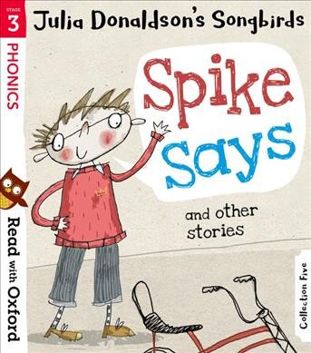 Spike says and other stories / Julia Donaldson.