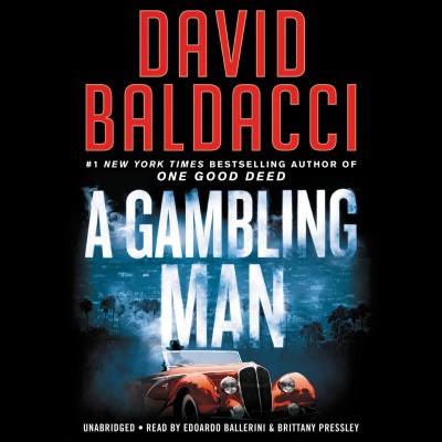 A gambling man [sound recording] / David Baldacci.