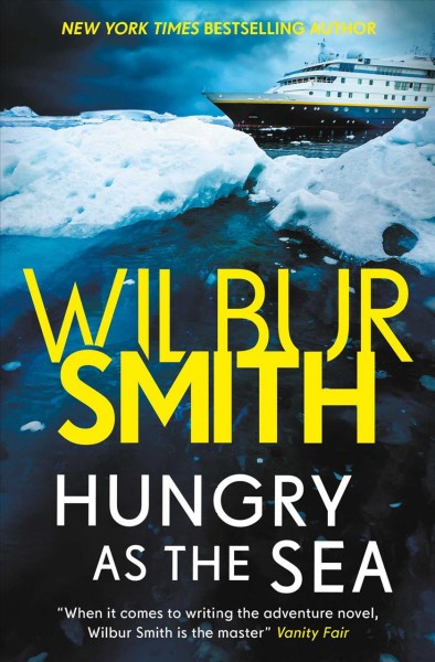Hungry as the sea / Wilbur Smith.