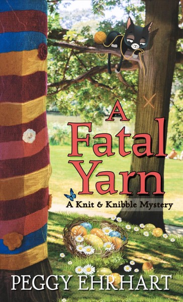 A fatal yarn / Peggy Ehrhart.