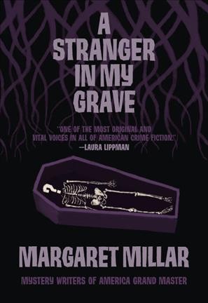 A stranger in my grave / Margaret Millar.
