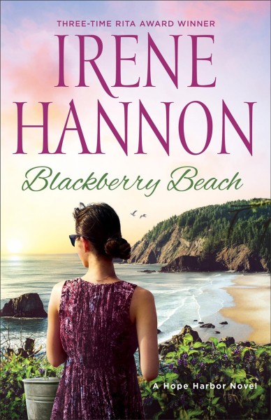 Blackberry beach [electronic resource] : Hope harbor series, book 7. Irene Hannon.