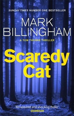 Scaredy cat: v. 2 :   Tom Thorne / Mark Billingham.