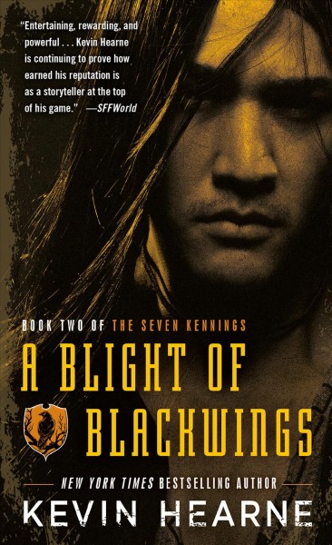 A blight of blackwings / Kevin Hearne.