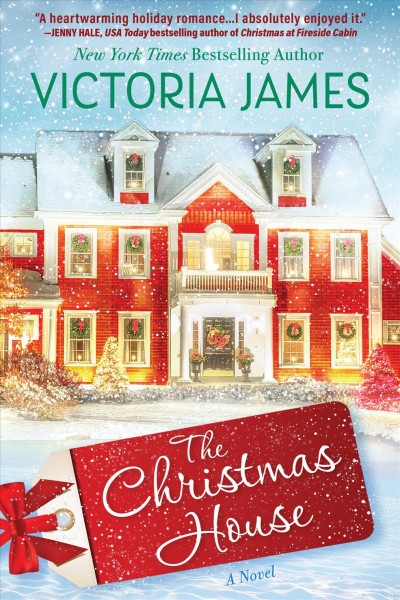 The Christmas house : a novel / Victoria James.