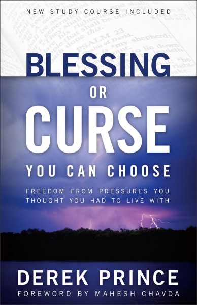 Blessing or curse : you can choose / Derek Prince.