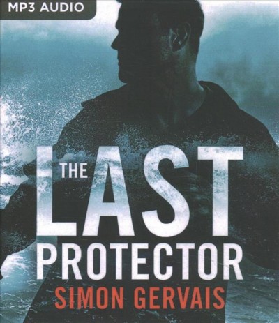 The last protector / Simon Gervais.