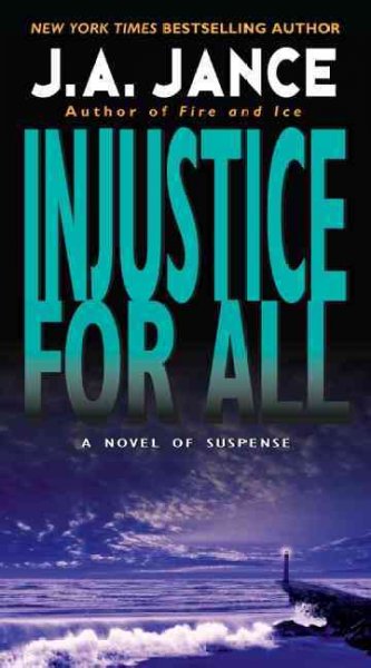 Injustice for all / J.A. Jance.