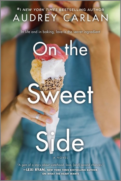 On the sweet side / Audrey Carlan.