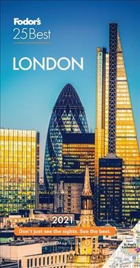 Fodor's 25 best London / written by Louise Nicholson and Sue Dobson ; updated by Sue Dobson.