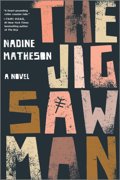 The Jigsaw Man : a novel / Nadine Matheson.