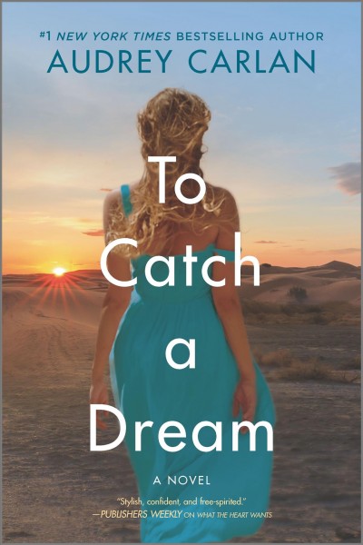 To catch a dream. Book 2 / Audrey Carlan.