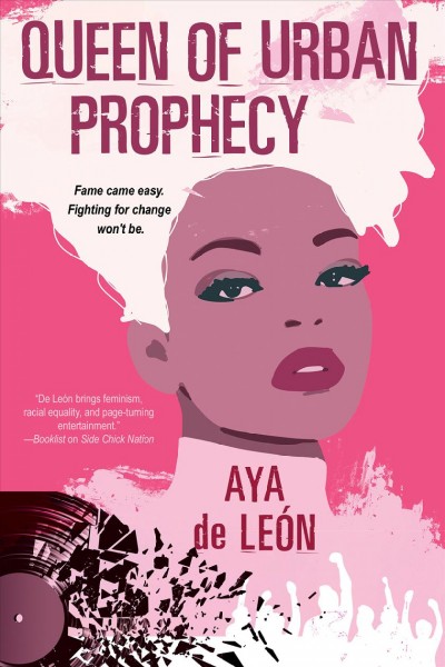 Queen of urban prophecy / Aya de León,
