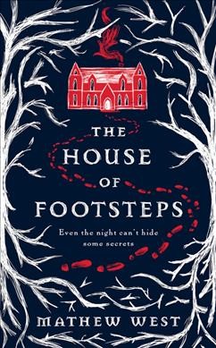 The house of footsteps / Mathew West