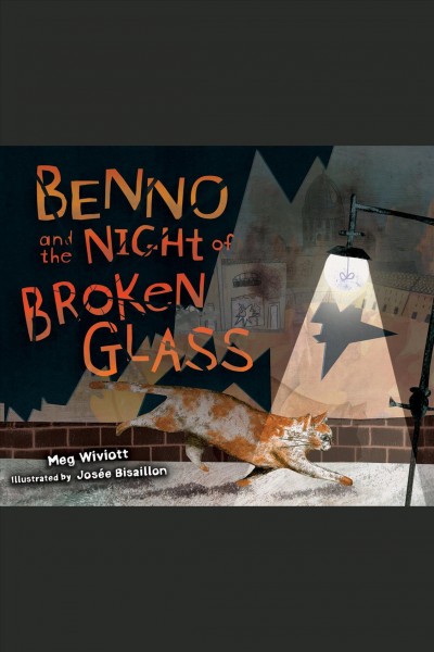 Benno and the night of broken glass [electronic resource] / Meg Wiviott.