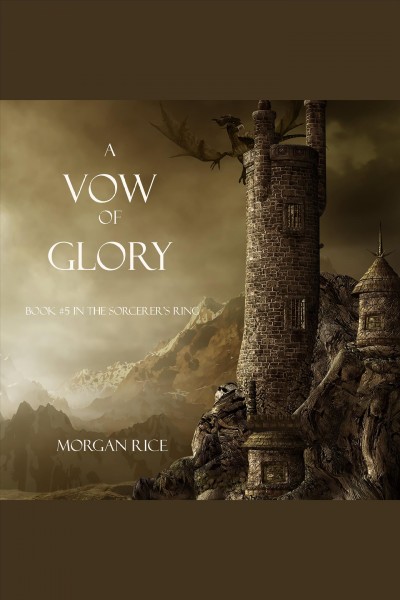 A vow of glory [electronic resource] / Morgan Rice.