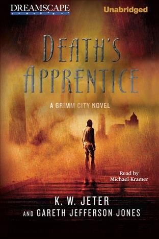 Death's apprentice [electronic resource] / K.W. Jeter.