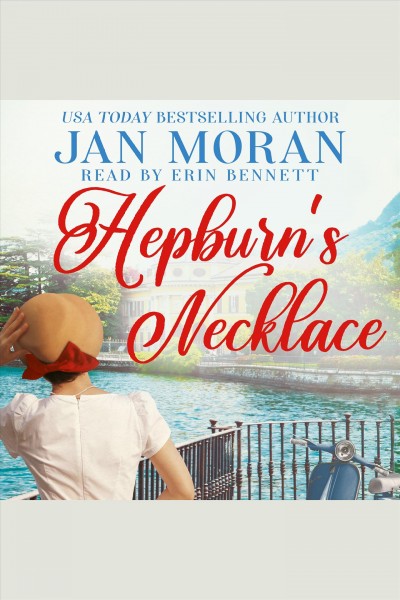 Hepburn's necklace [electronic resource] / Jan Moran.