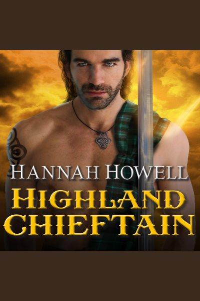 Highland chieftain [electronic resource] / Hannah Howell.